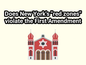 Does New York's red zones violate the First Amendment?