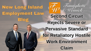 Second Circuit Rejects Severe or Pervasive Standard for Retaliatory Hostile Work Environment Claim
